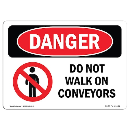 Signmission OSHA Danger Sign, Do Not Walk On Conveyors, 7in X 5in Decal, 7" W, 5" H, Landscape OS-DS-D-57-L-1181